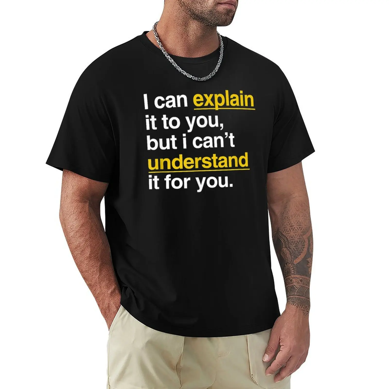 

I Can Explain It To You But I Can't Understand It For You T-Shirt Basic Solid Color Short Sleeve Cotton Top