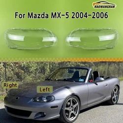 For Mazda MX-5 2004 2005 2006 Front Headlamp Cover Transparent Headlight Shell Lens Plexiglass Replace Original Lampshade
