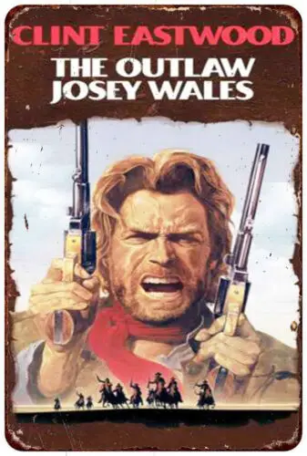 The Outlaw Josey Wales Vintage LOOK Reproduction metal sign wall art