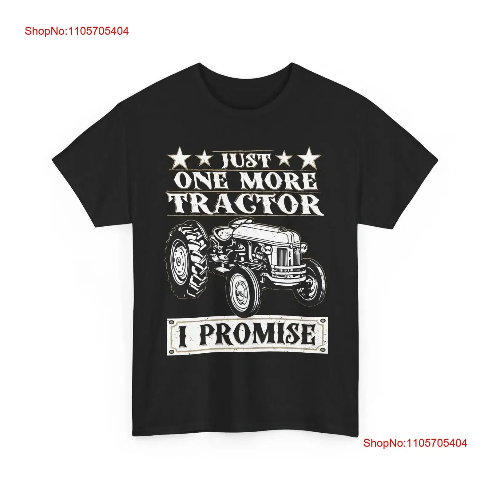 Tractor T Shirt Just One More I Promise Tractors Lovers long or short sleeves vintage Washed Breathable designer clothes Unisex