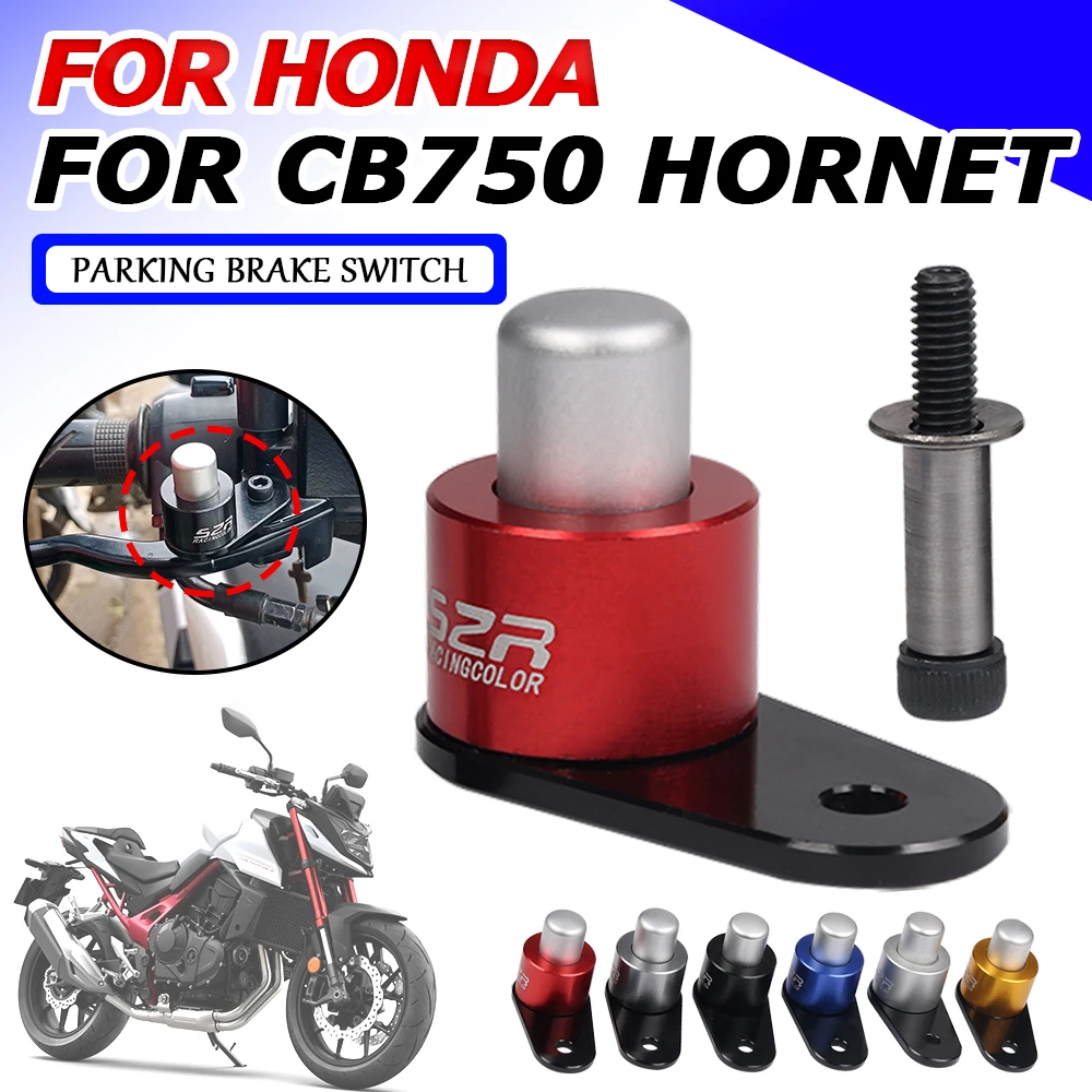 

For HONDA CB750 HORNET CB 750 CB HORNET 750CB 2022 2023 Motorcycle Accessories Parking Brake Switch Control Lock Ramp Braking