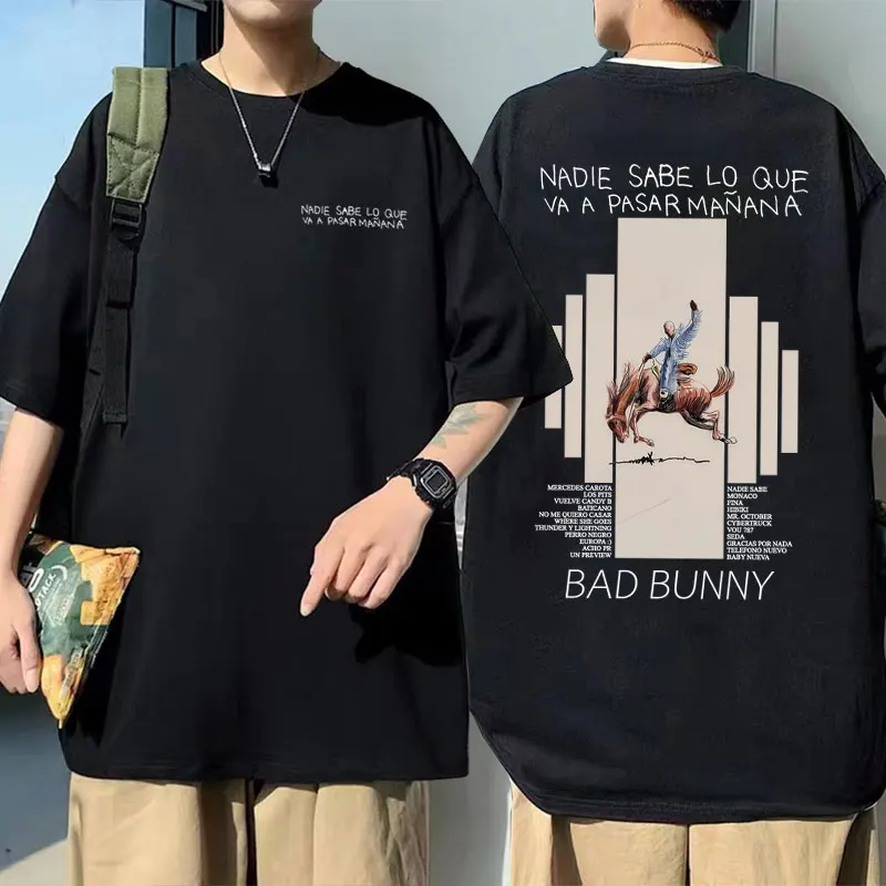 

Limited Rapper Bad Bunny Nadie Sabe Lo Que Va A Pasar Manana Album Graphic T-shirt Men Women Fashion Hip Hop Oversized T Shirts