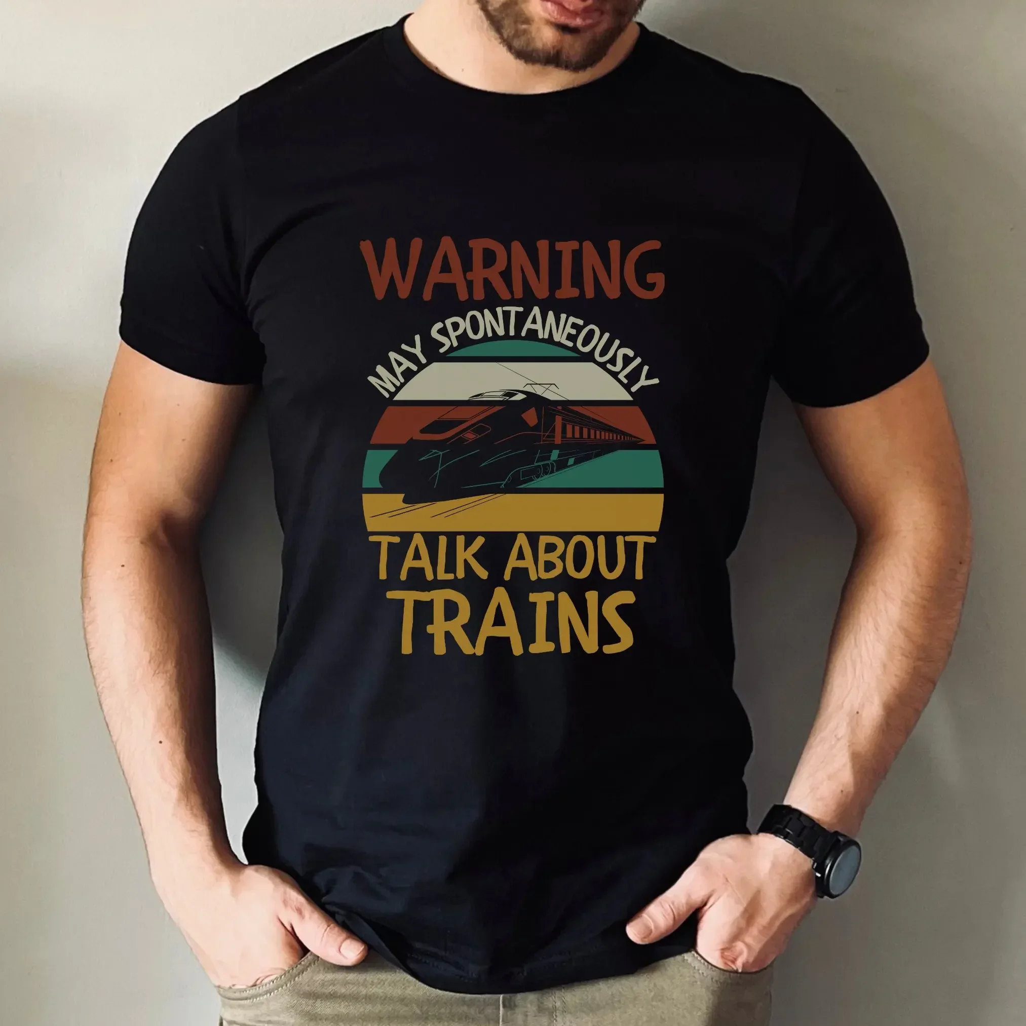 Mens Train T Shirt Warning May Spontaneously Talk About Trains Funny Birthday For Men