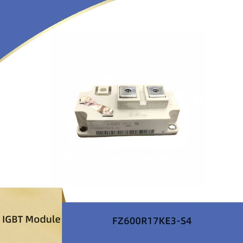 

New IGBT Module FZ600R17KE3-S4 FZ600R17KE3 FZ600R17KE4 FF200R17KE3 FF300R17KE3 FZ400R17KE4 FZ400R17KE3 in Stock