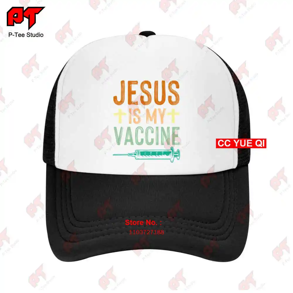 Jesus Is My Vaccine Christian Faith Jesus Anti Vax Vaxxer Baseball Caps Truck Cap 2X42