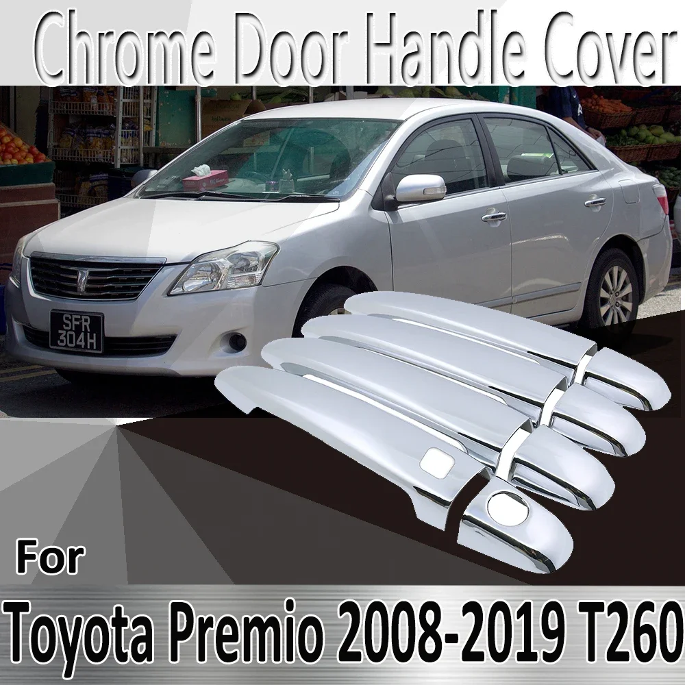 for Toyota Premio Allion T260 2008~2019 Styling Stickers Decoration Chrome Door Handle Cover Refit Car Accessories