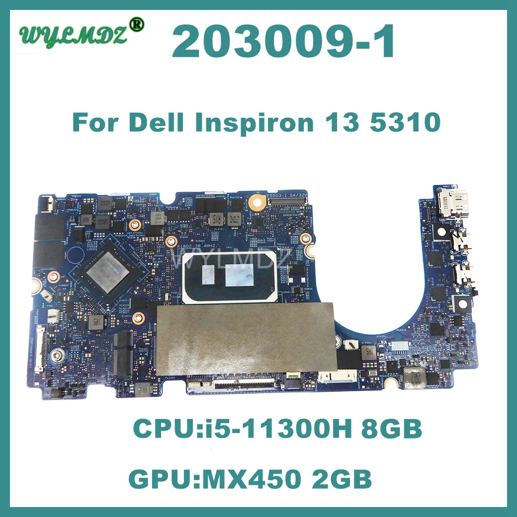 

203009-1 Motherboard For Dell Inspiron 13 5310 Laptopi5-11300H 8G CPU MX450 2G GPU Notebook Mainboard 100% Tested OK