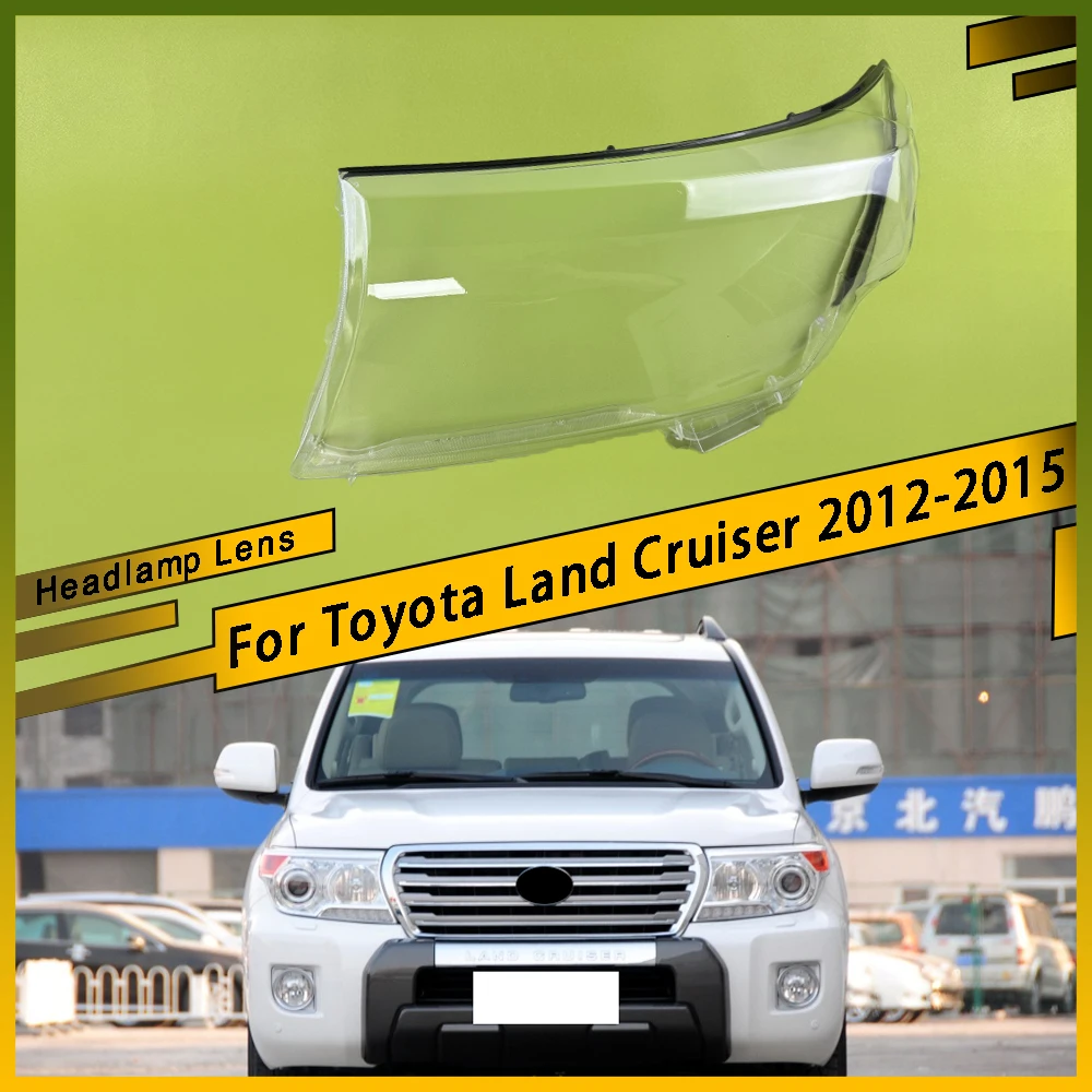 

For Toyota Land Cruiser 2012 - 2015 Auto Light Caps Front Headlight Cover Glass Lens Shell Light Caps Lampshade Lamp Shade