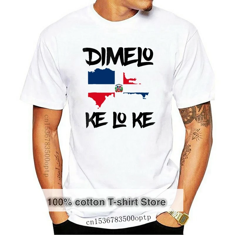 

Dimelo Ke Lo Ke Dominican Republic Shirt For Men Woman Kids For Youth Middle-Age The Elder Tee Shirt