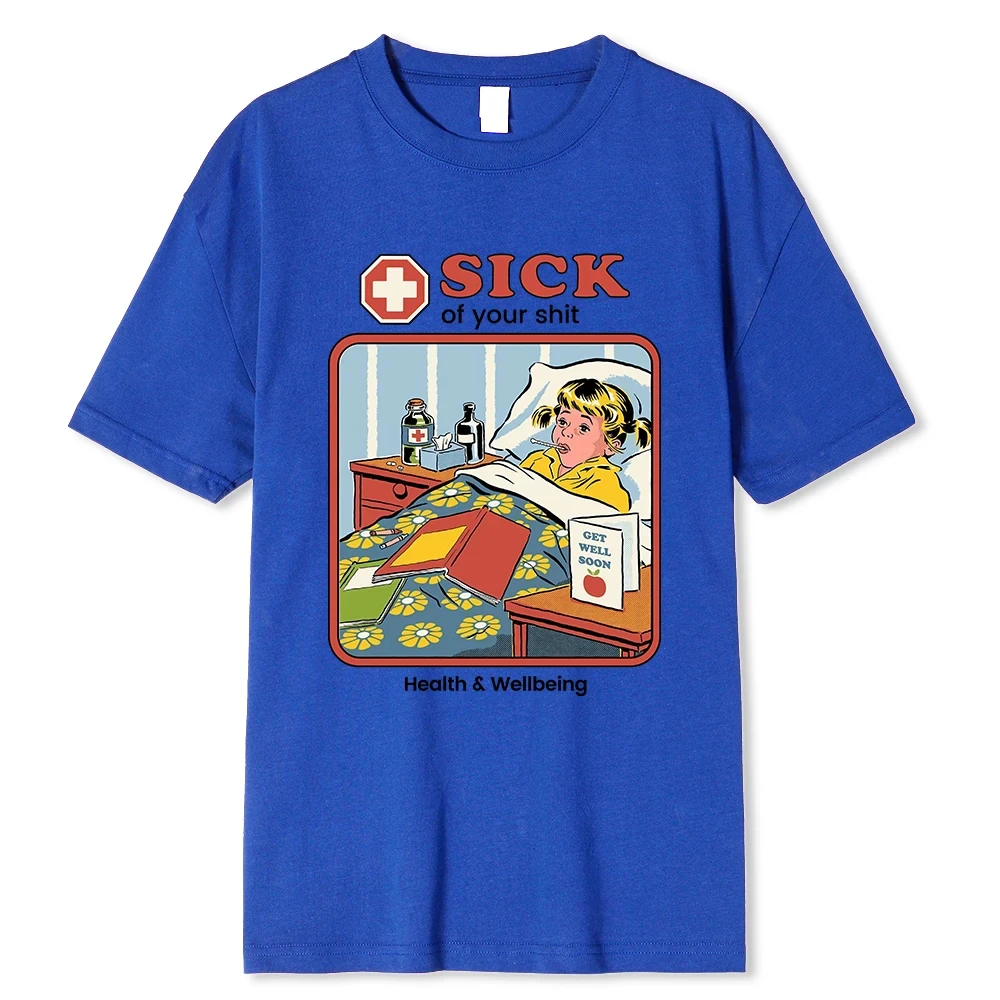 Horror Comic Series Sick Of Yourshit Health Wellbeing Men Clothes Fashion Summer Cotton T-Shirts Sweat T Shirts Street Loose Top