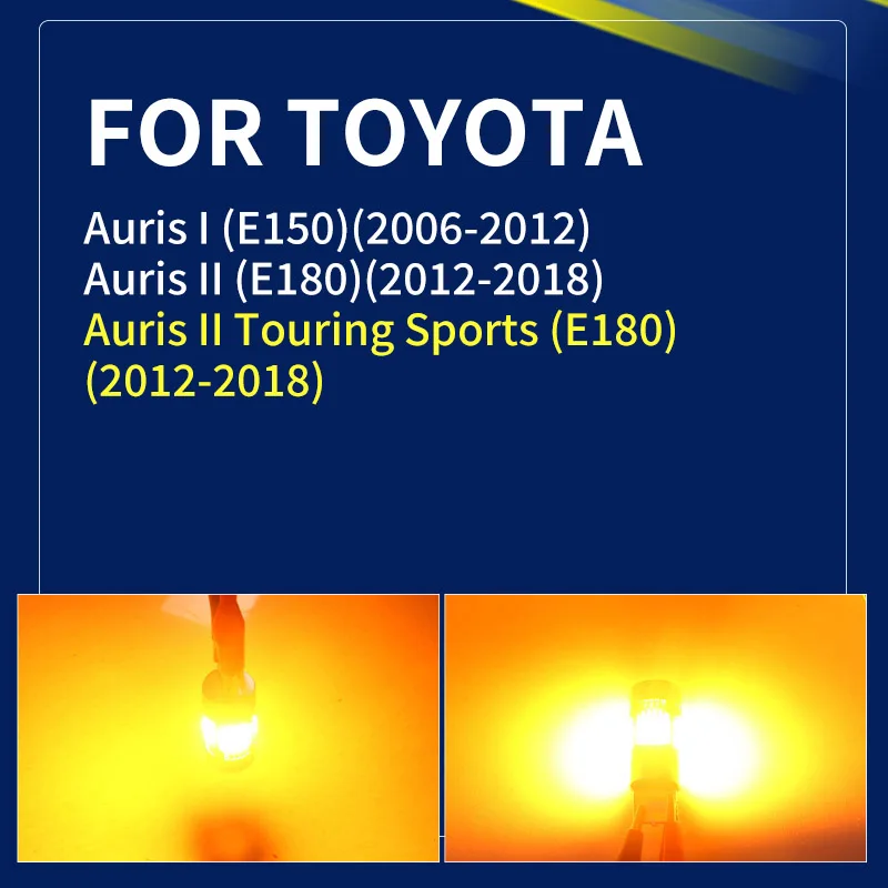 2pcs Car LED Turn Signal Lights Bulbs Amber Front/Rear Direction Indicator For Toyota Auris MK1/2 I/II E150 E180 Touring Sports