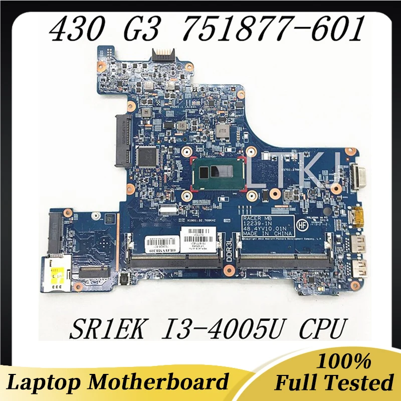 

751877-001 753626-601 For HP 430 G1 Laptop Motherboard 12239-1N 48.4YV10.01N With SR1EK I3-4005U CPU 100% Full Tested OK