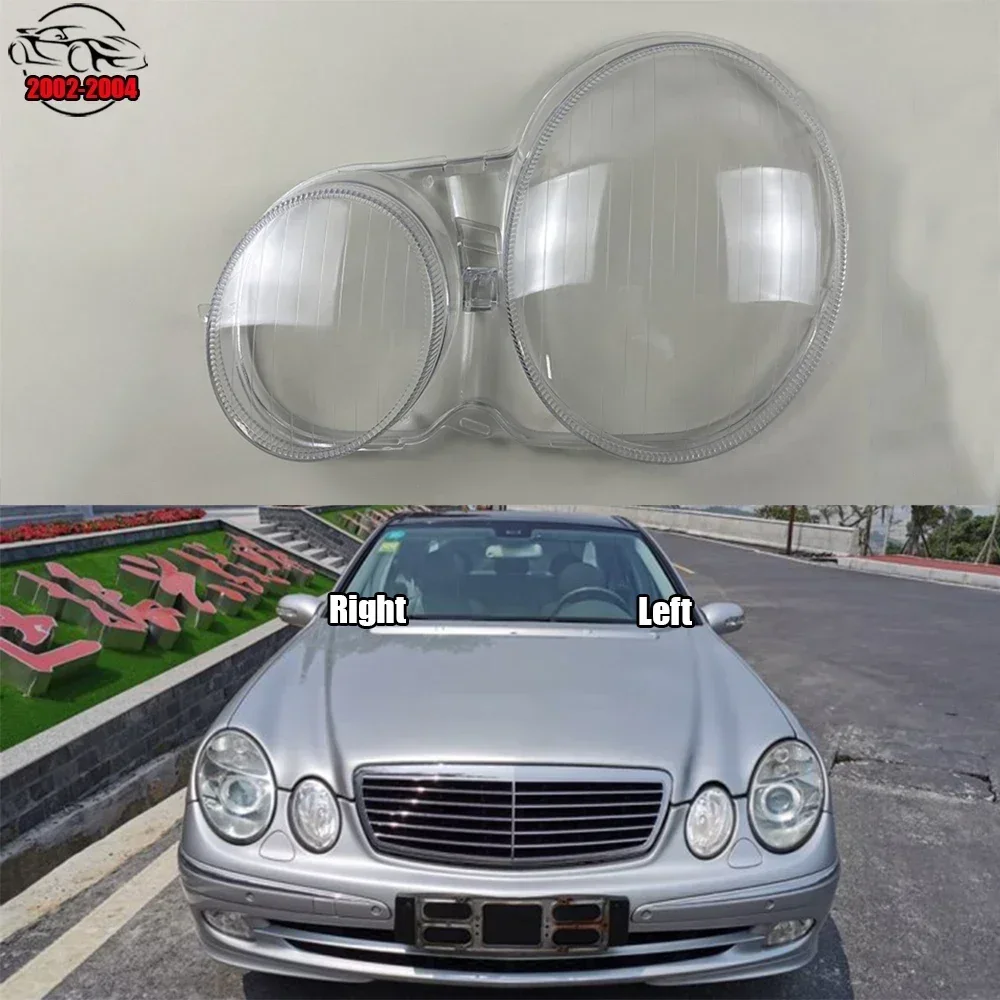 

For Mercedes-Benz E-Class W210 E220 E240 E320 2002-2004 Car Front Headlight Lens Cover Auto Case Headlamp Glass Lampshade
