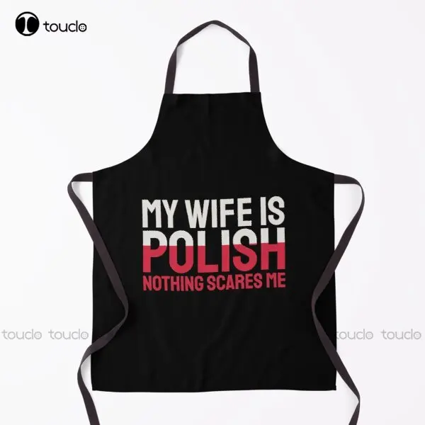 My Wife Is Polish Nothing Scares Me  Husband Gift For Men Polish Girl  Polish'S Wife Funny Wife Gift I Love My Wife Apron New