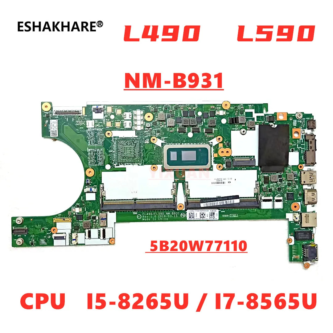 

NM-B931 For Lenovo ThinkPad L490 L590 Laptop Motherboard 5B20W77110 With CPU I3-8145U I5-8265U I7-8565U DDR4 100% Fully Tested