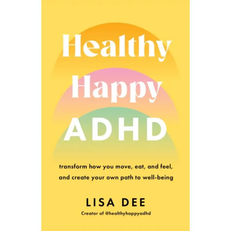 

Healthy Happy ADHD Lisa Dee Scribe Publications 9781917189187 Book