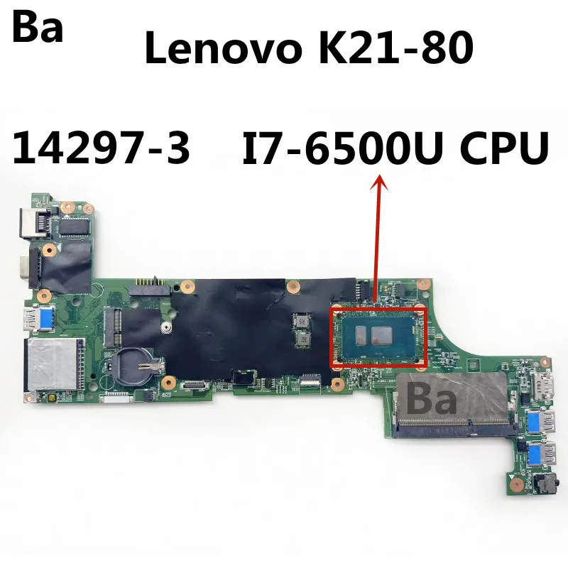 For Lenovo K21-80 Notebook motherboard 14297-3 with I7-6500U CPU integrated graphics card  DDR3 100% TEST