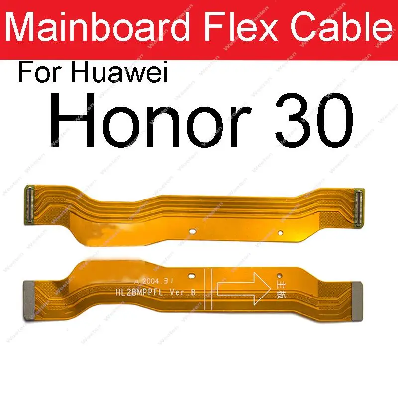 Placa principal flexible para Huawei Honor View V30 Pro 30 Pro Plus 30 30S 30Lite conector de placa base piezas de repuesto de cable flexible