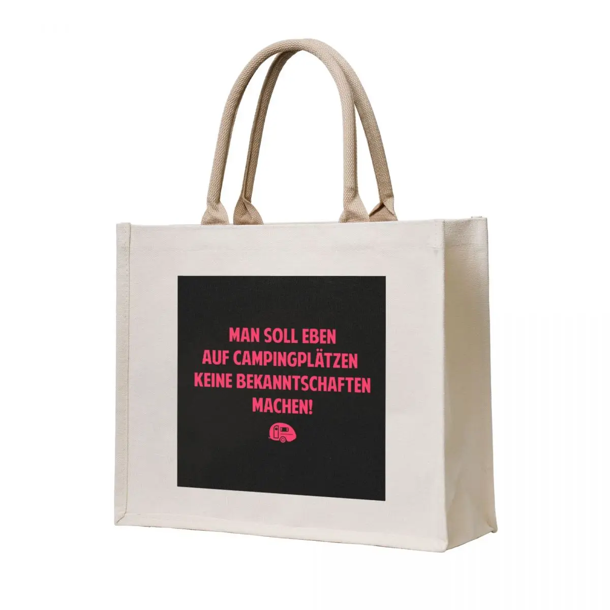

You shouldn't make acquaintances on campsites - Loriot - TV Kult - German Tote Bag Canvas stote bag Gift bag Candy bags