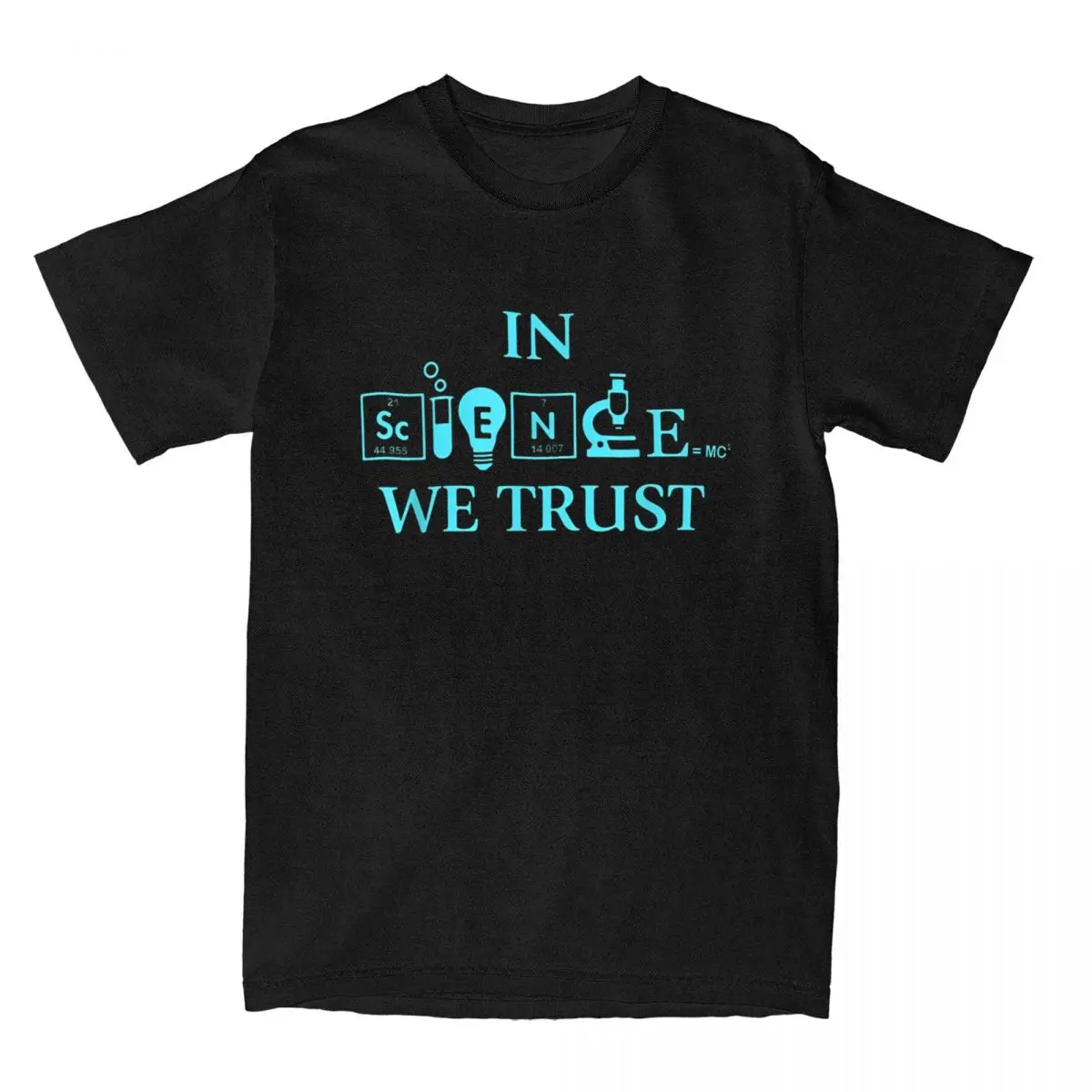 Funny Science In Science We Trust Scientists March Men\'s T Shirt Novelty Tees Chemistry Lover T-Shirt Pure Cotton Plus Size Tops