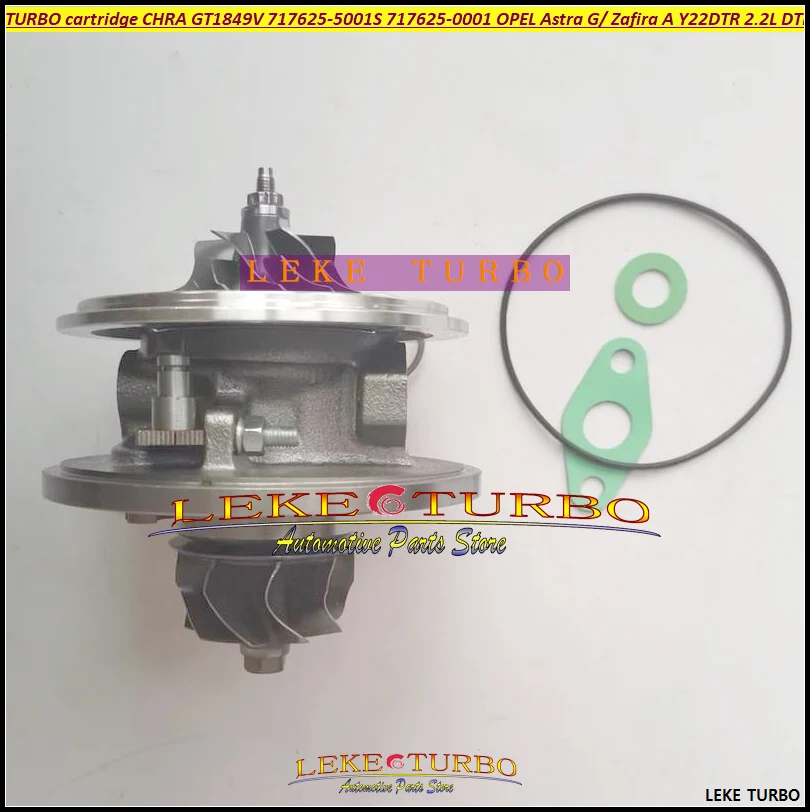 Turbo Cartridge Chra Core GT1849V 717625-5001S 717625-0001 717625 For OPEL VAUXHALL Astra G Zafira A 2002- Y22DTR 2.2L D 125HP