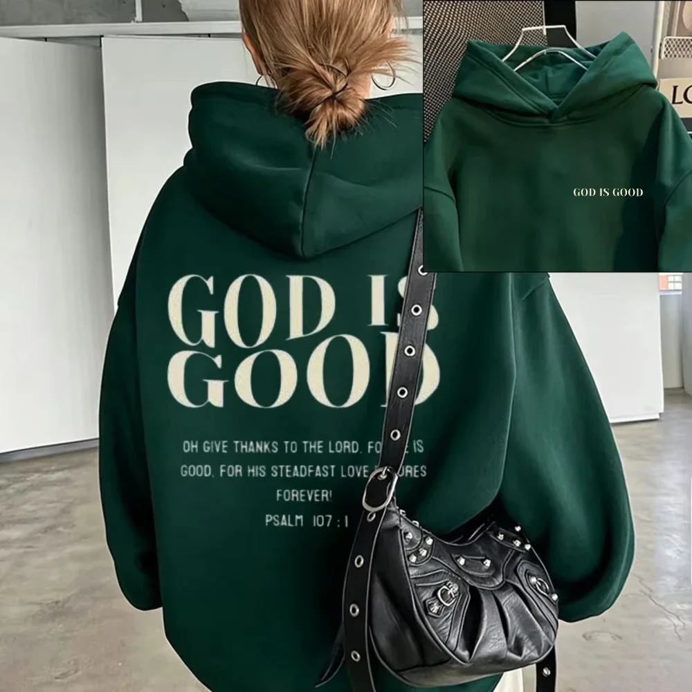 God Is Good Psalm 107_1 Christian Quote Graphic Hoodie Front Back Print Bible Verse Faith Pullover Hooded Religious Sweatshirt