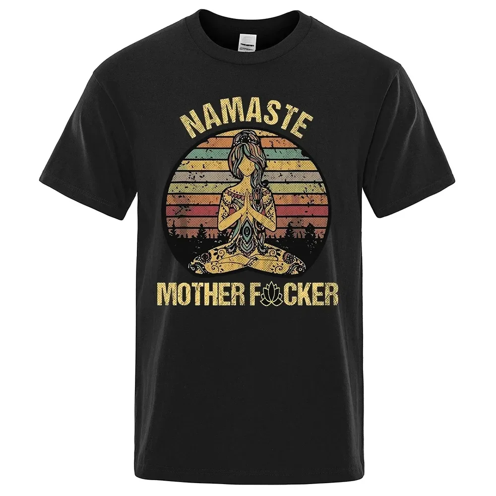 Summer Men's T-Shirt Namaste Mother Explicit Funny Printed T-shirt Loose Comfortable Streetwear Cotton Oversized Tee Men Clothes