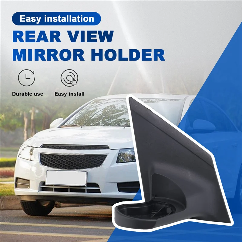 

For Cruze 2009-2013 Car Door Side Mirror Base Support Side Rear View Mirror Holder Brace Bracket