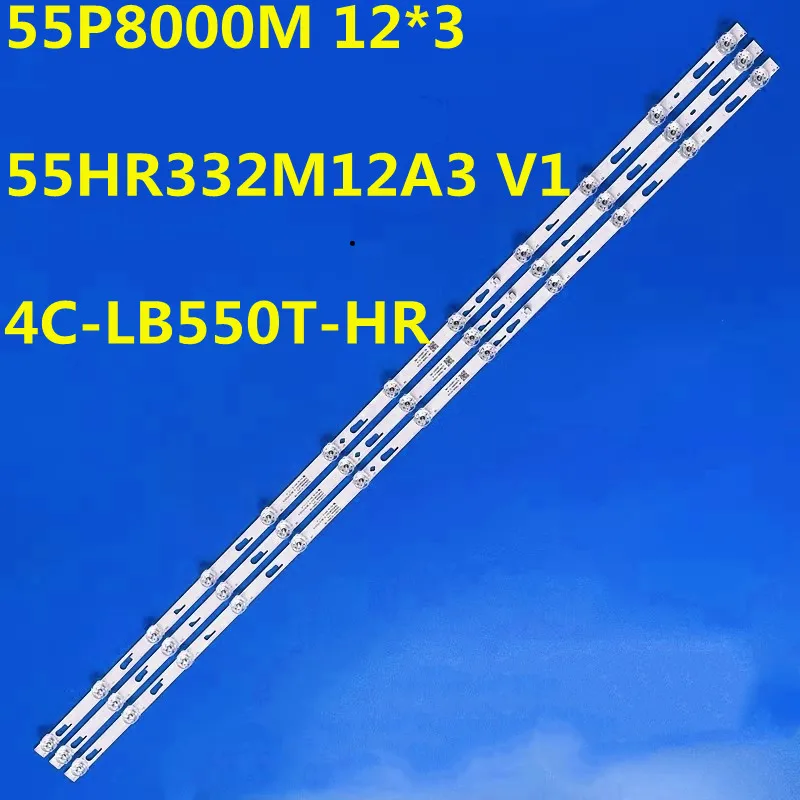 LED Backlight Strip 12lamps For L55M5-EC L55M5-ES 55P8000M 12*3 55D8000M DJ 12*3 55HR332M12A3 55HR332M12A6 V3.0 4C-LB550T-HRC