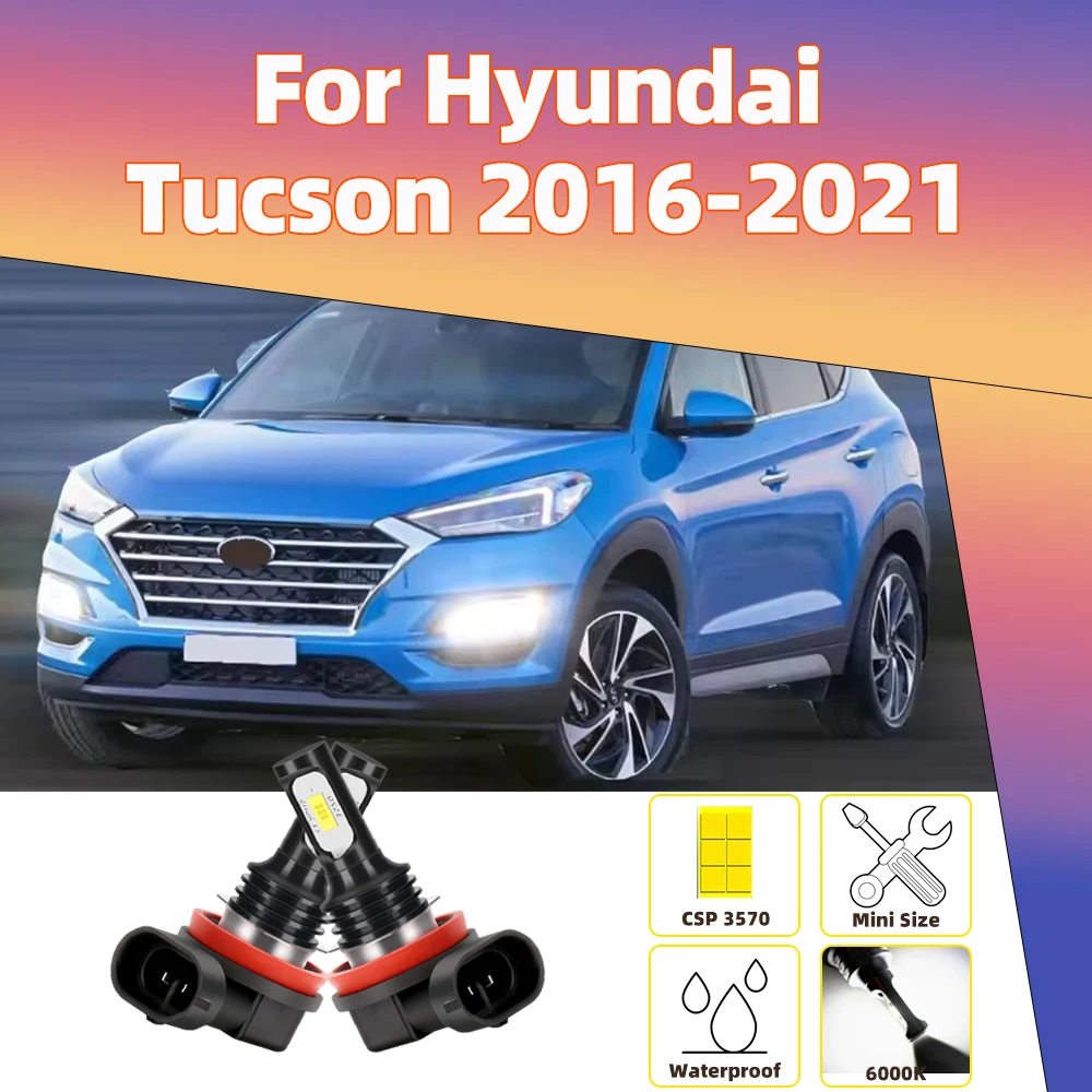

2x 6000K Led Fog Lamp For Hyundai Tucson 2016 2017 2018 2019 2020 2021 Front Fog Light Bulbs Plug&Play 12V Car Accessories
