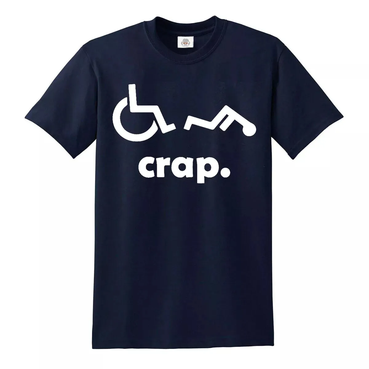 Crap Handicap Funny T-Shirt Wheelchair Disabled Rude Offensive Humor TShirt Tee Family Leisure letter T Shirts