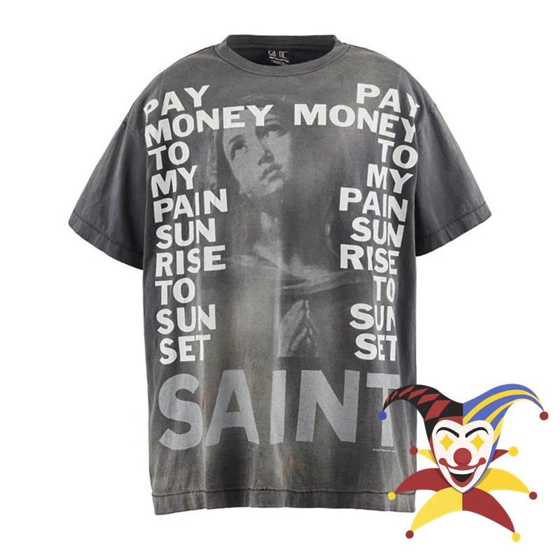 Zahlen Sie Geld an meine Schmerzen Saint T-Shirt Männer Frauen hochwertige lässig gewaschene T-Shirt T-Shirts