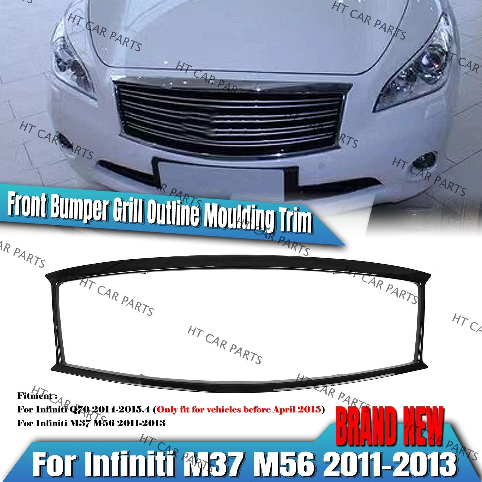 

For Infiniti M37 M56 2011-2013 Infiniti Q70 2014-2015.4 1 x Front Bumper Grill Outline Moulding Trim