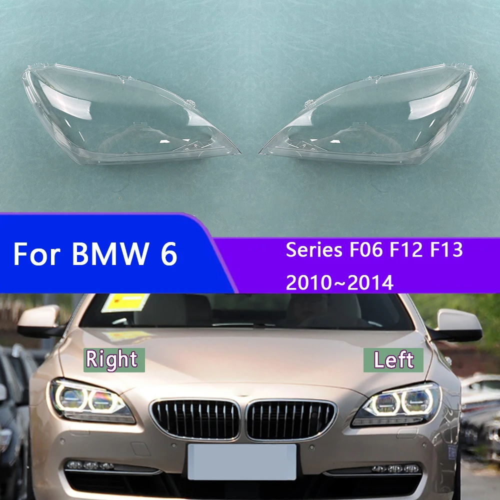 

For BMW 6 Series F06 F12 F13 2010~2014 Car Front Headlight Cover Lens Headlamps Transparent Lampshad Lamp Shell Masks