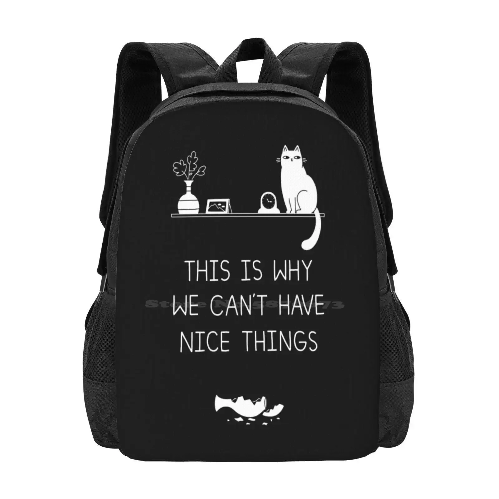 

This Is Why We Can'T Have Nice Things Hot Sale Schoolbag Backpack Fashion Bags Kittens Vase This Is Why We Cant Have Nice