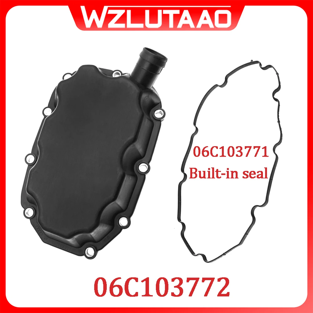 

06C103772 Oil-Water Separator Cylinder Block Ventilation Cover 06C103773A For Audi A4 Avant B7 S4 A6 S6 Avant Quattro A8 S8