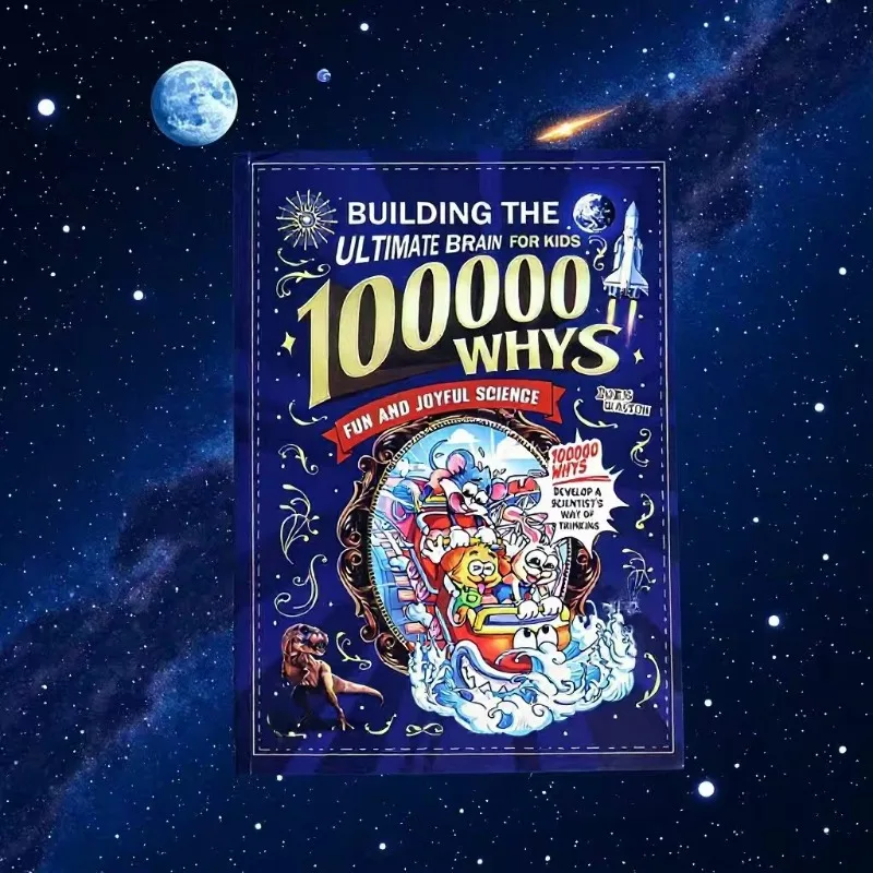 Construire l’esprit ultime : 100 000 pourquoi – Des sciences amusantes et joyeuses pour les enfants afin de développer la façon de penser d’un scientifique, explorer le