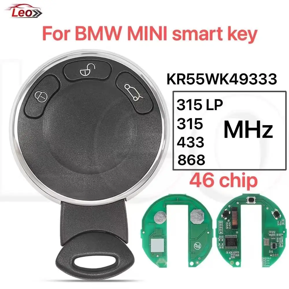 Leo For BMW MINI Cooper R56 R57 R58 R60 R61 Clubman 2006-2013 315LP/315/433/868MHz 46chip 3button Car Smart Key FCC: KR55WK49333