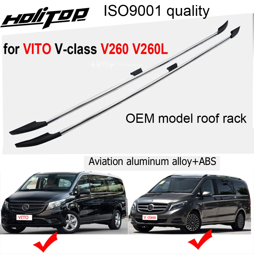 HOT roof rail roof bar roof rack for Mercedes-Benz VITO V-class V260 Valente W447 2016-2025,original model, 7075 aluminum alloy