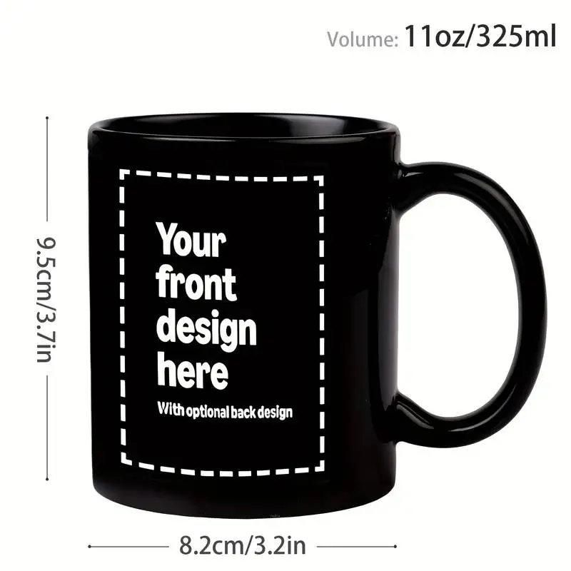 1 Custom Ceramic Mug – 11 oz coffee mug with printable front and back designs; a high-quality, durable mug that makes a perfect