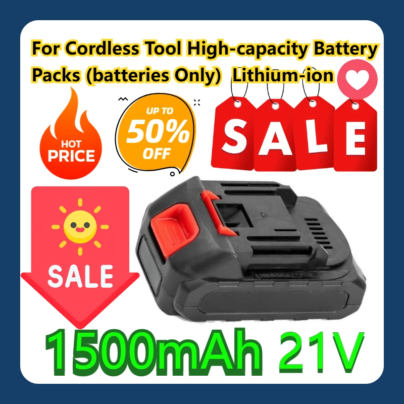 

For 21V Cordless Tool High-capacity Battery Packs (batteries Only) 1500mAh Lithium-ion Batteries