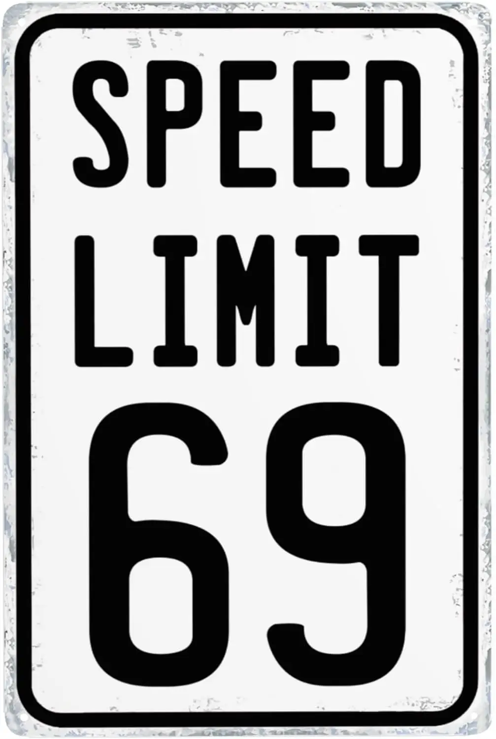 Speed Limit 69 Street Road Signs Vintage Reproduction Metal Sign 8