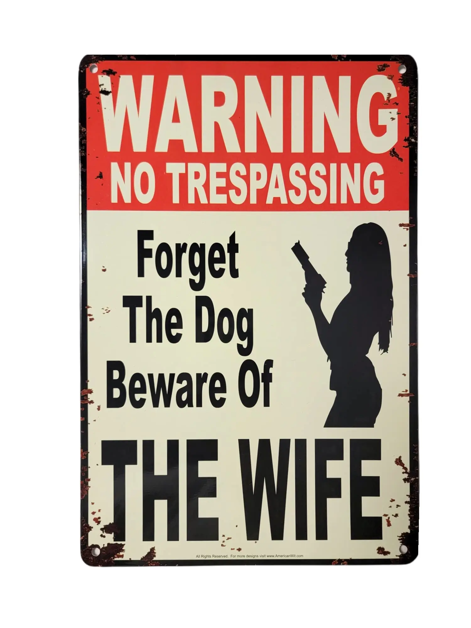 AMERICAN WIT - Warning No Trespassing – Forget The Dog, Beware of The Wife 12