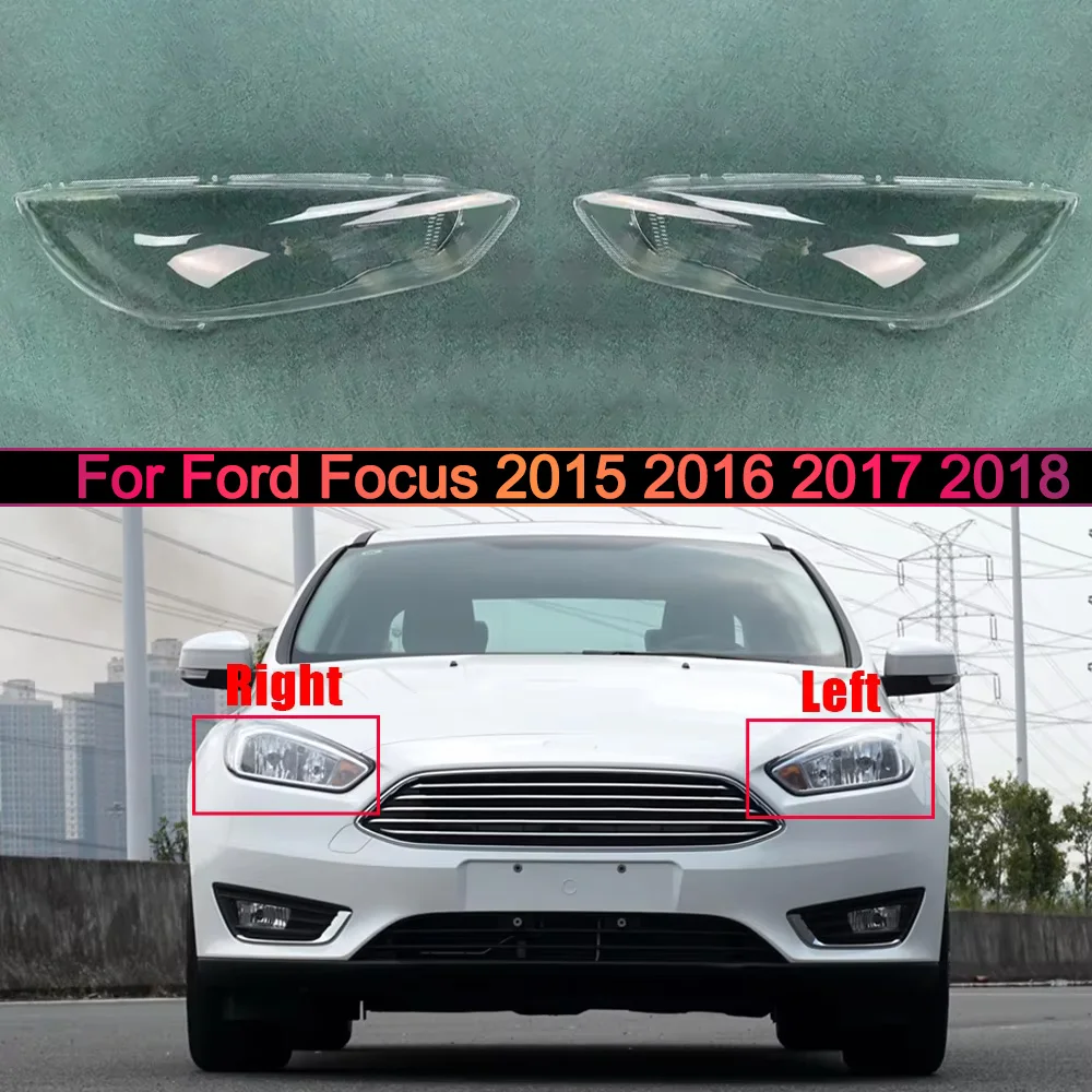 

For Ford Focus 2015 2016 2017 2018 Car Accessories Headlight Housing Shell Lamp Shade Lens Transparent Headlamp Cover Plexiglass
