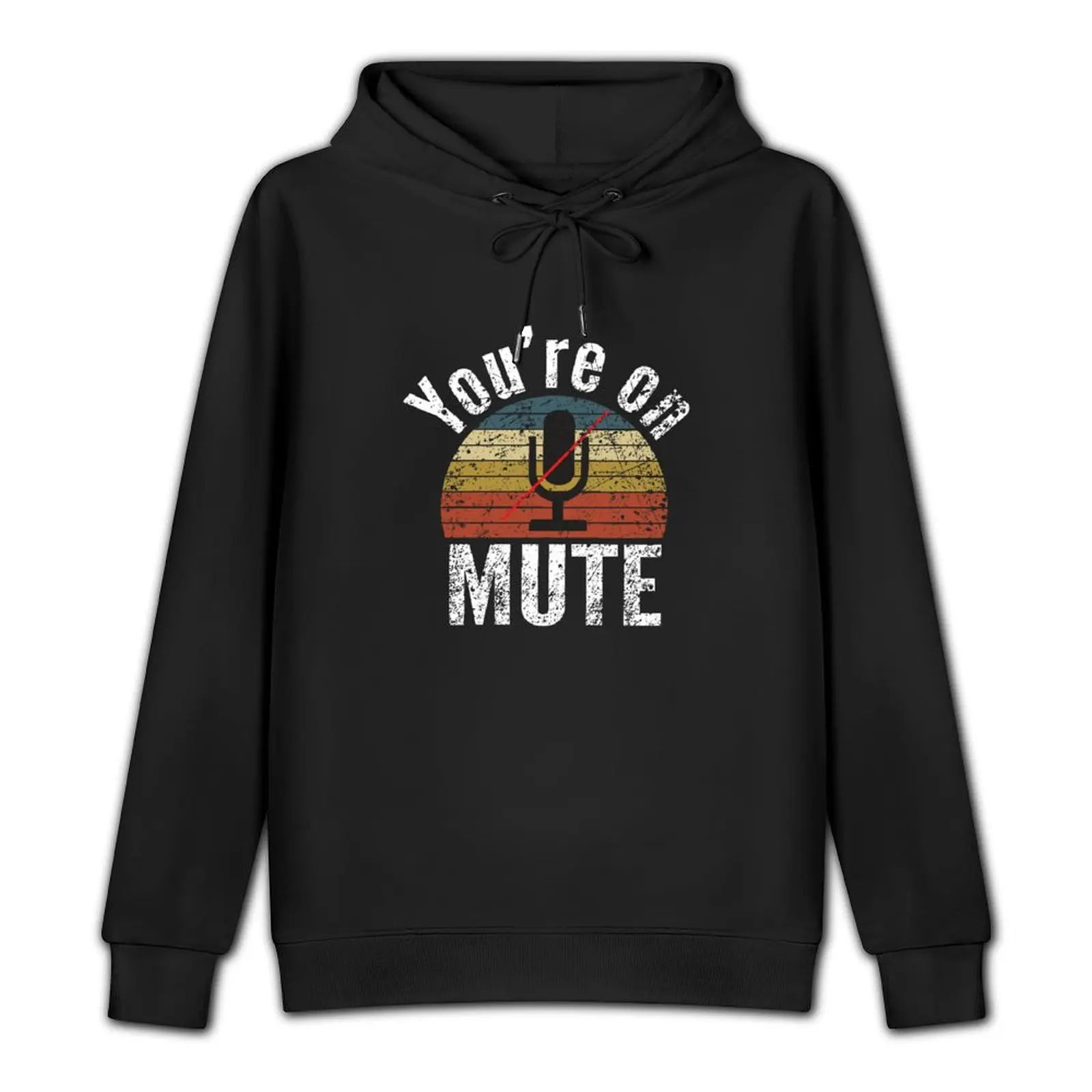 You are on mute, youre on mute, do not disturb Pullover Hoodie men's sweat-shirt set autumn clothes man hoodie