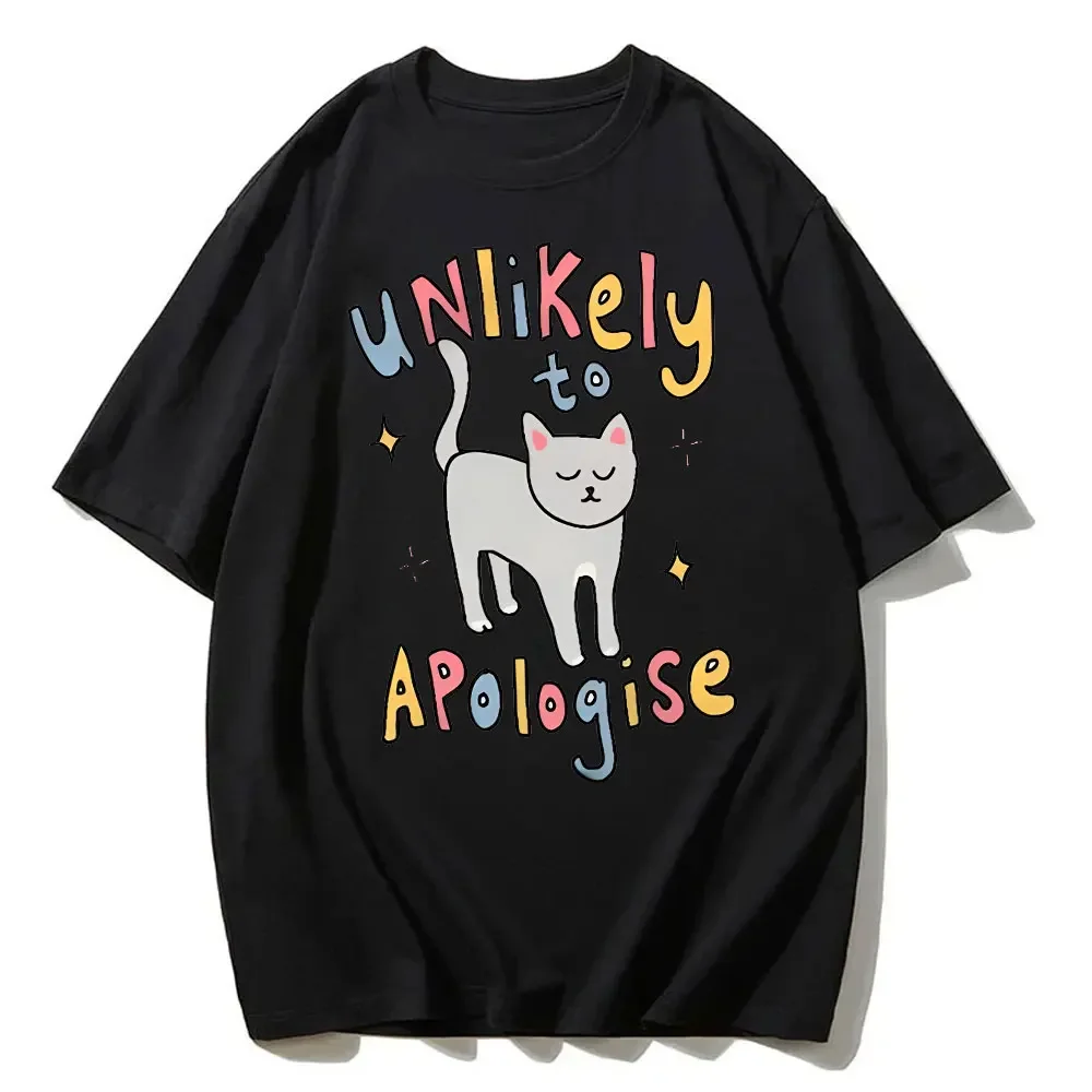 Funny Cat Graphic Tee Unlikely To Apologise Cat Print T Shirt Unisex Positive Quote Summer Classics Shirt Cotton Women Clothing