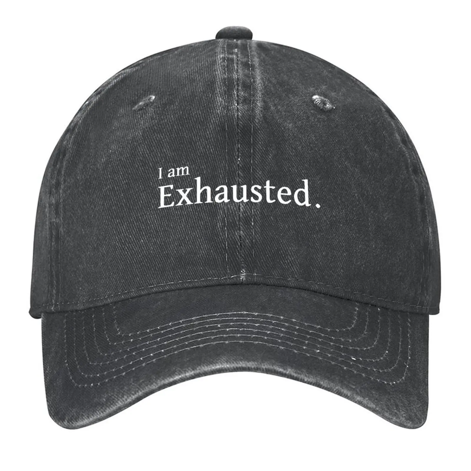 

I am exhausted.(white outline) Baseball Cap Luxury man cap tea Hat Beach Bag Bobble Hat Baseball For Men Women's
