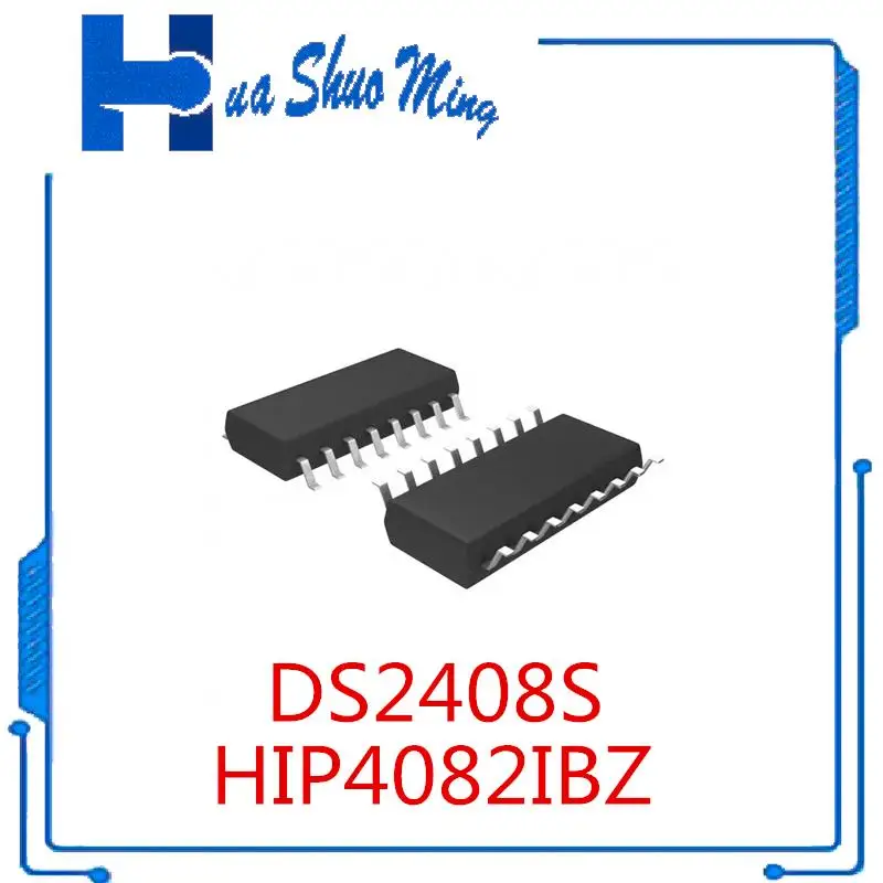 2Pcs/Lot DS2408S DS2408 HIP4082IBZ HIP4082IB SOP-16