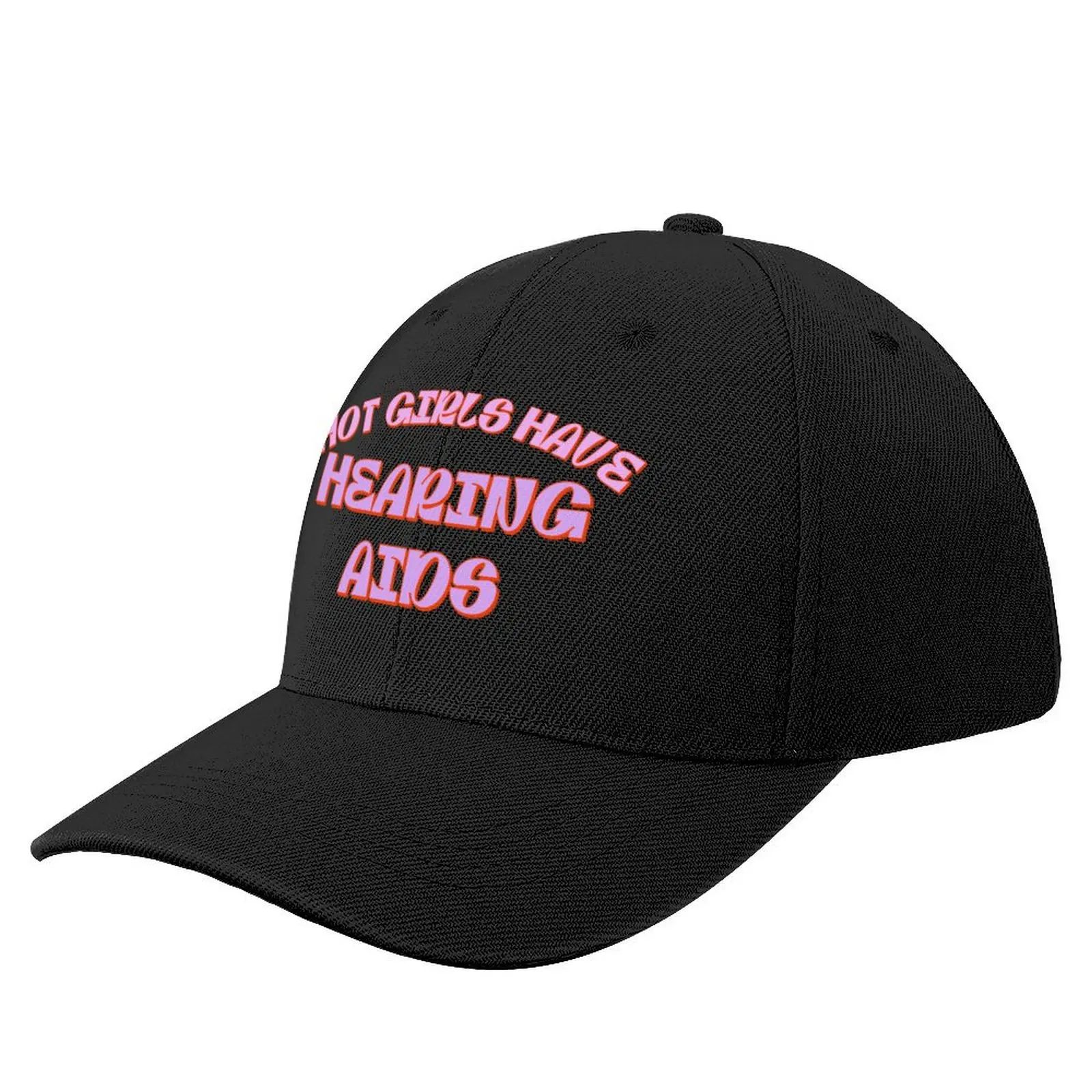 

Hot Girls Have Hearing Aids Baseball Cap Ball Cap Streetwear Visor Sunhat Mens Women's