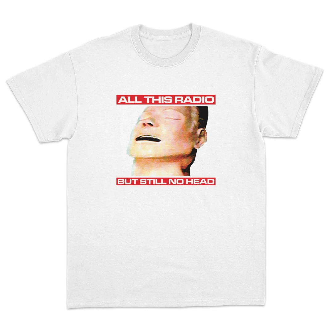 “All This Radio But Still No Head Funny Music Meme T-Shirt Retro Vintage Band Tee Men Women Casual Short Sleeve”